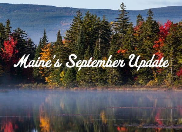 Maine's September Update