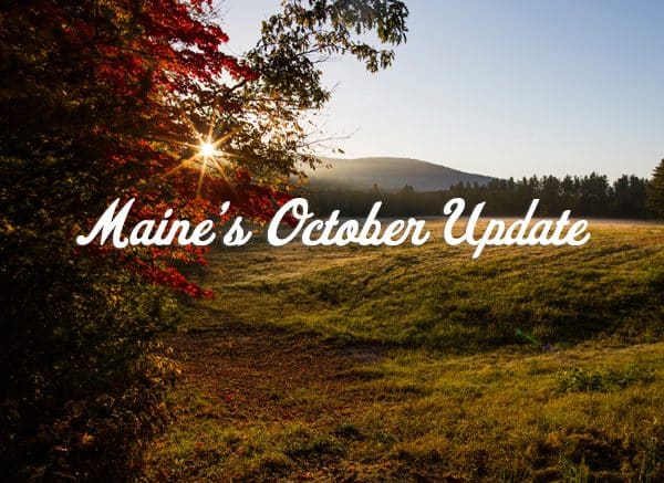 Maine's October Update